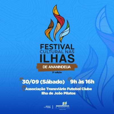 SECULT realizará a 3ª edição do Festival Cultural das Ilhas